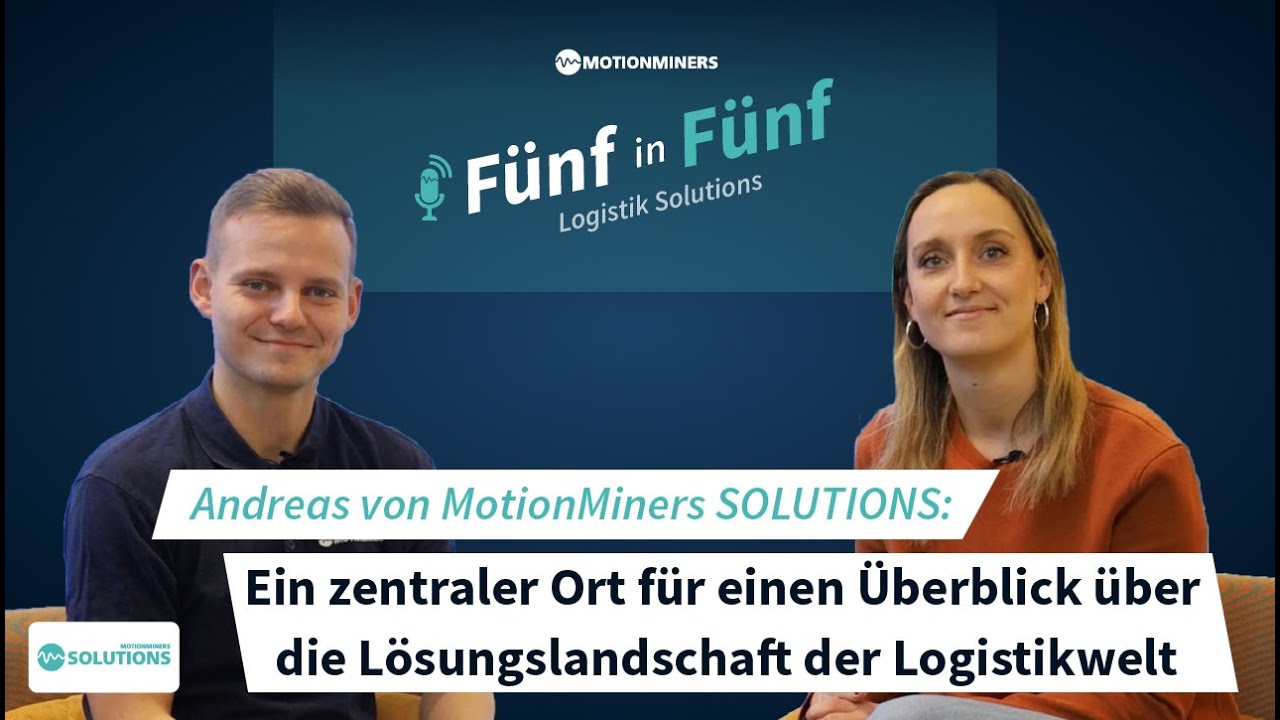 Logistik Solutions | 5 Fragen in 5 Minuten feat. MotionMiners SOLUTIONS