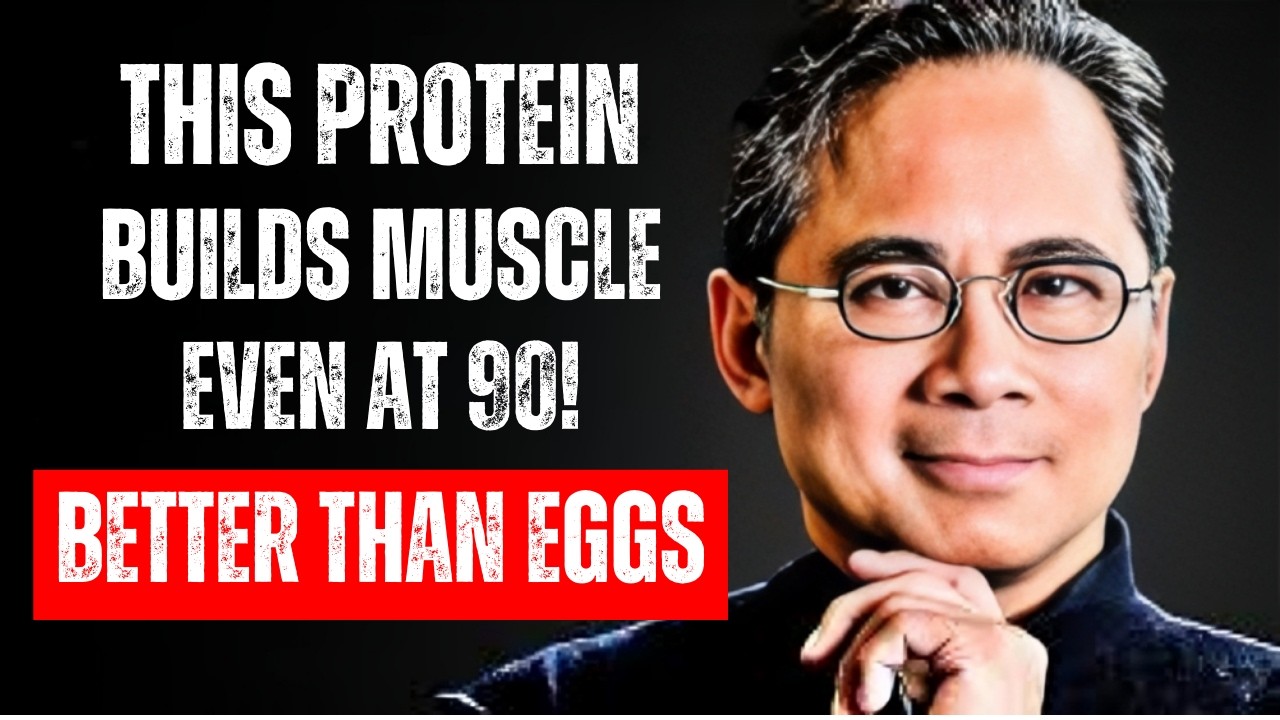 Build Muscle After 70: 8 Proteins That Work Better Than Eggs! | Dr. William Li