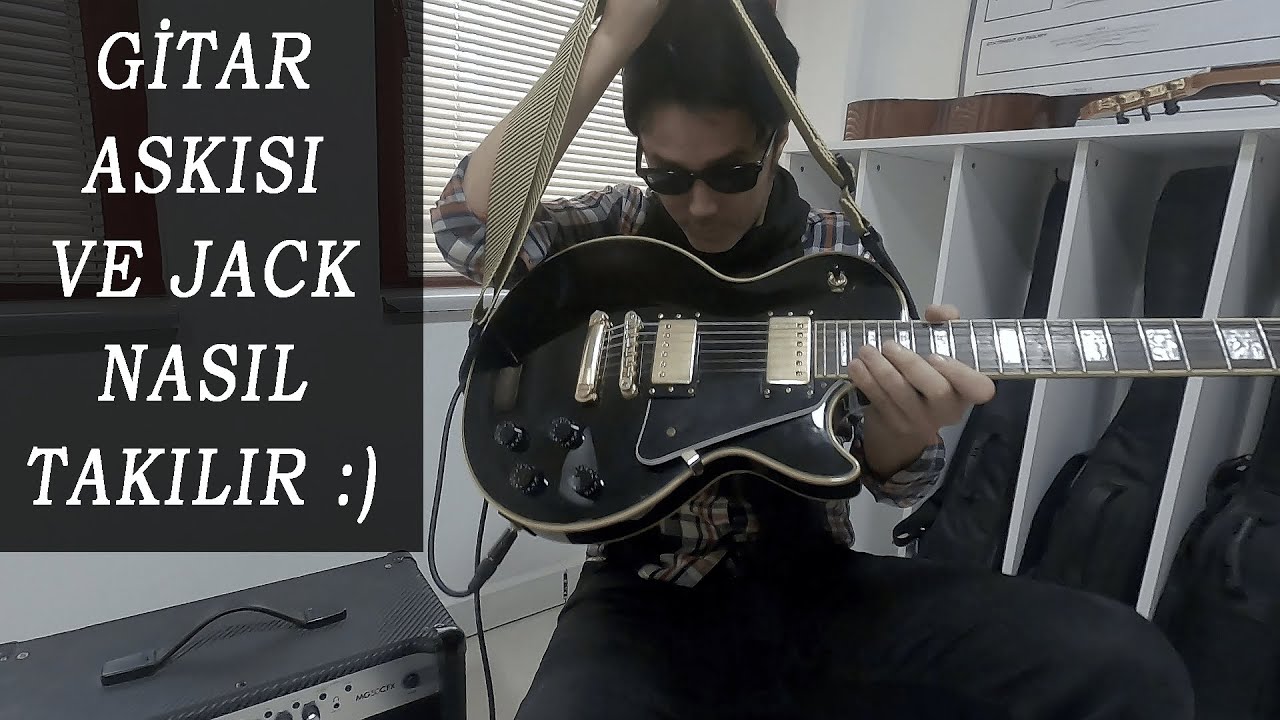 Gitar Askısı ve Jack Nasıl Takılır :)