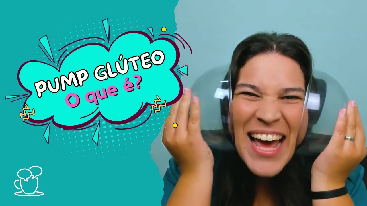 O que é pump UP glúteo?
