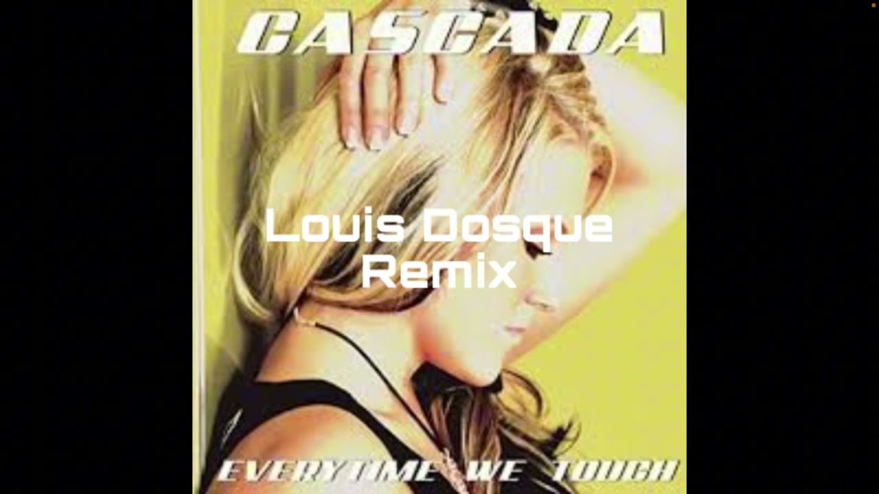 Louis Dosque Vs Cascada- Everytime We Touch (Louis Dosque - Hardstyle remix) visualizes 