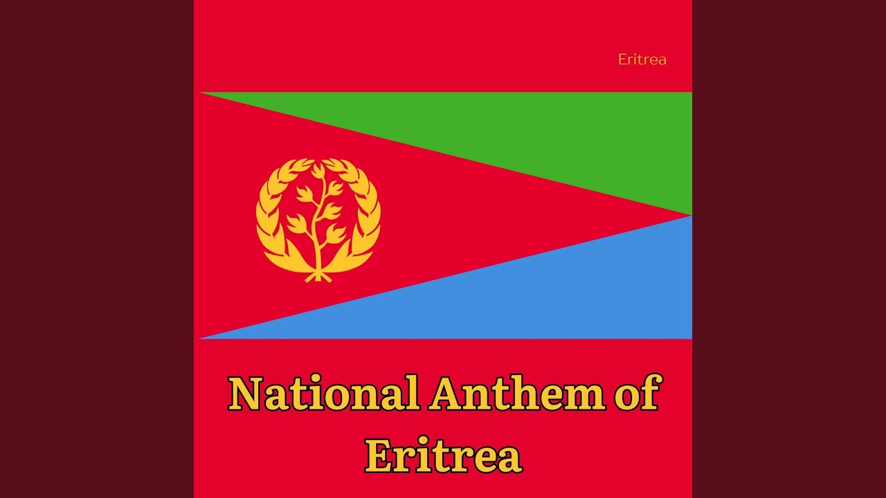 National Anthem of Eritrea