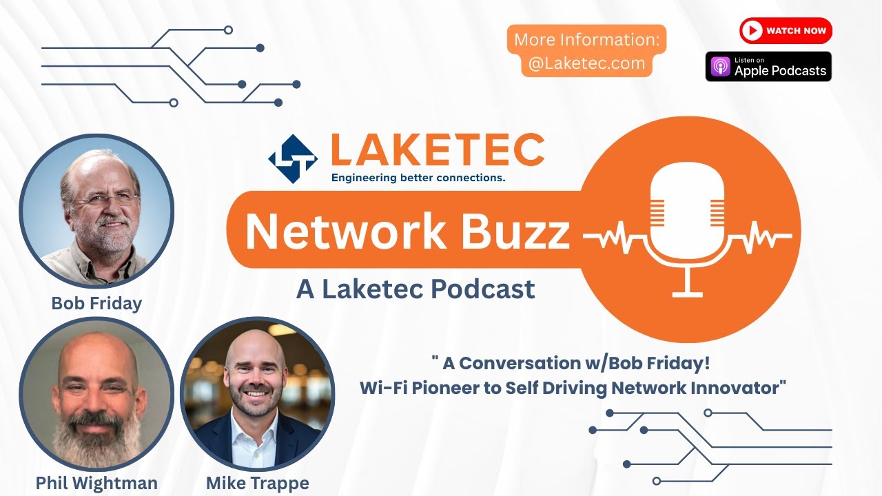 A Conversation w Bob Friday! Wi Fi Pioneer to Self Driving Network Innovator