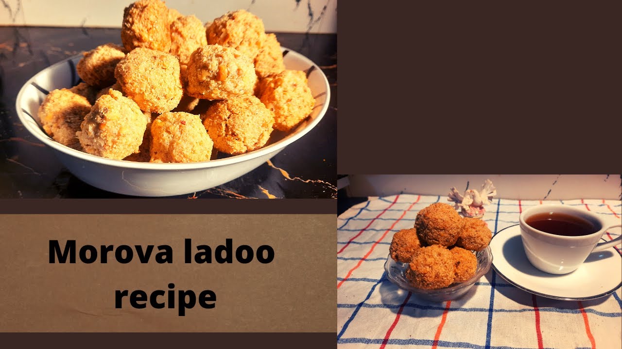 Morova Ladoo Recipe| Sweet Snack