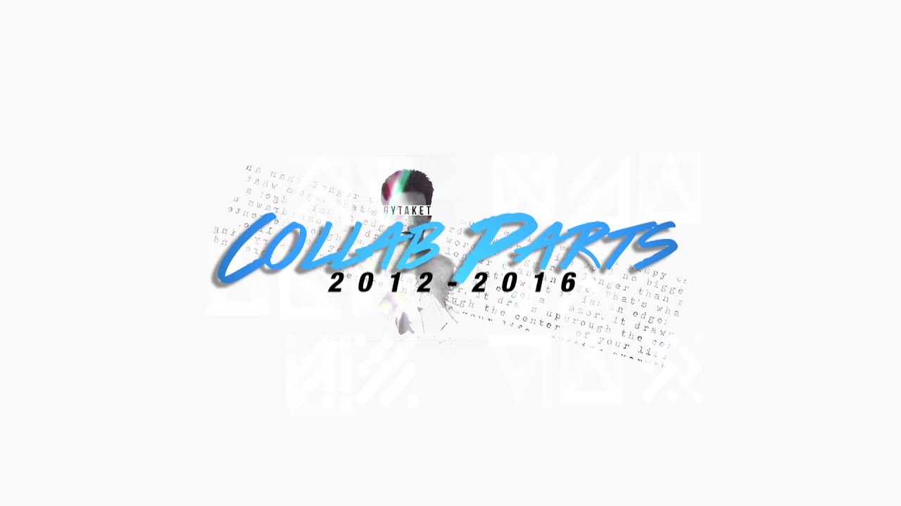 ᴄᴏʟʟᴀʙ ᴘᴀʀᴛs [2012-2016]