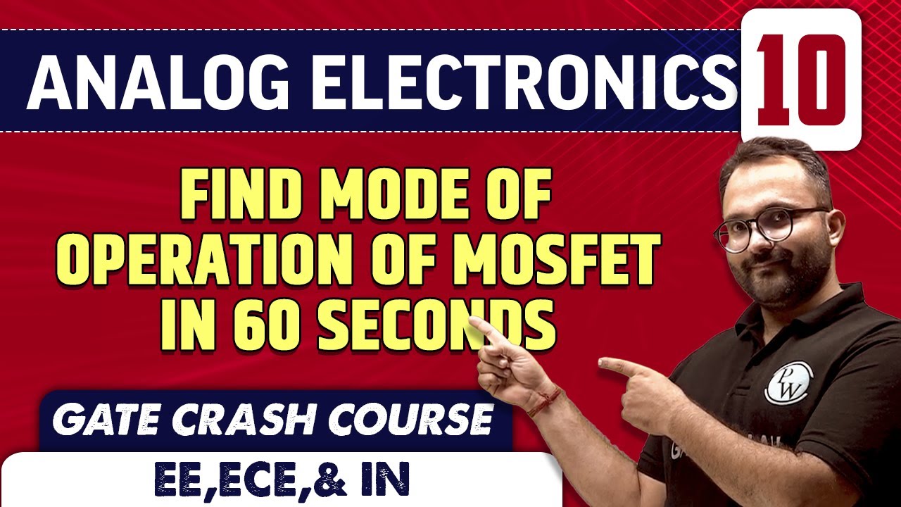 Analog Electronics 10 | Find mode of operation of MOSFET | EE, ECE & IN | GATE Crash Course