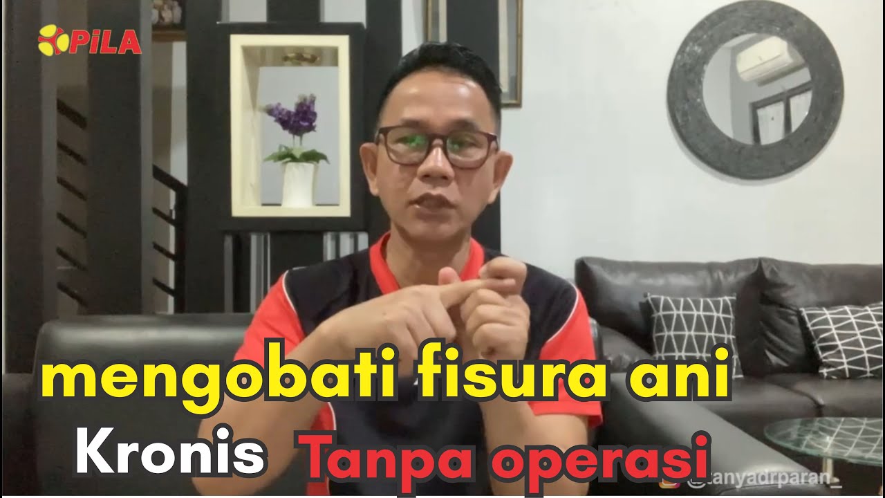 mengobati fisura ani kronis ❌❌ tanpa operasi