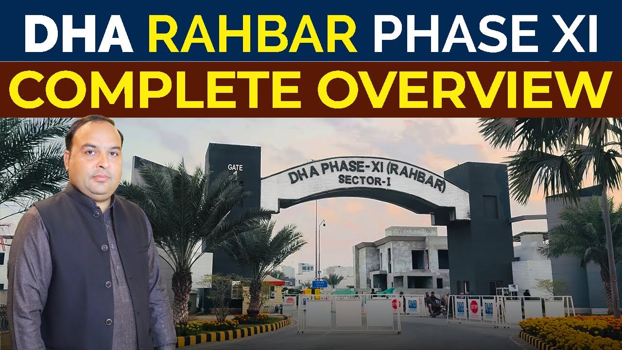 DHA Rahbar Phase XI | Complete Overview | February 2025 | Best Video