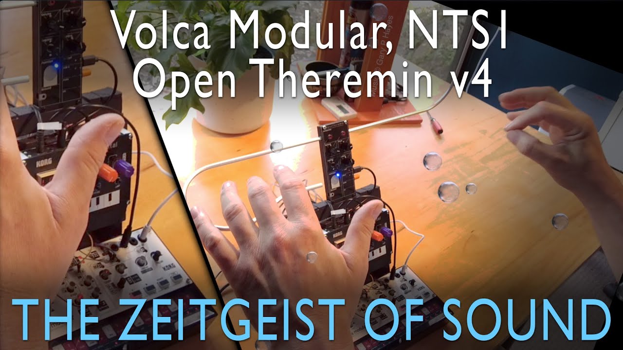 THE ZEITGEIST OF SOUND I - Volca Modular, NTS1 Open Theremin v4 - improvisation & Adventure
