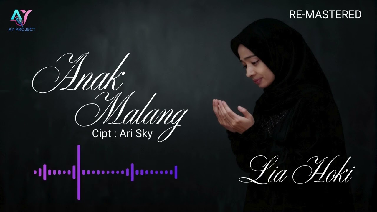 ANAK MALANG - LIA HOKI | RE-MASTERED|(OFFICIAL AUDIO VIDEO)