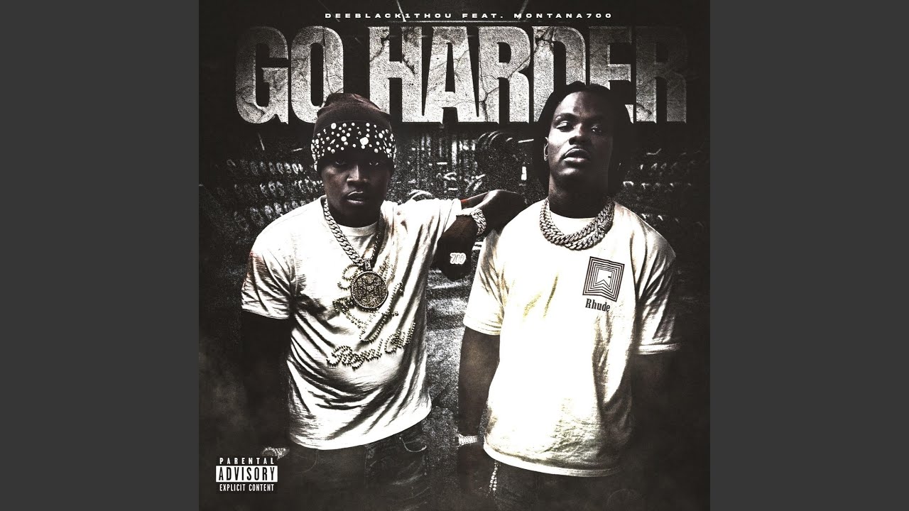 Go Harder (feat. Montana 700) (Clean Version)
