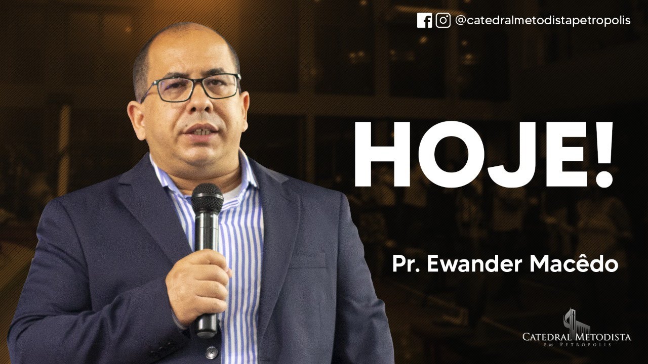 Hoje | Pr. Ewander Mac&ecirc;do 07.03.2021