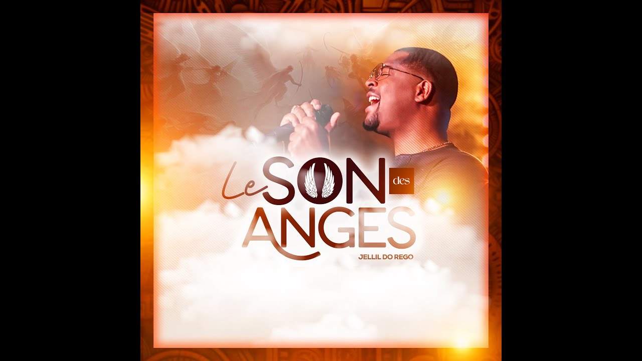 Le Son des Anges  | Jellil do Rego