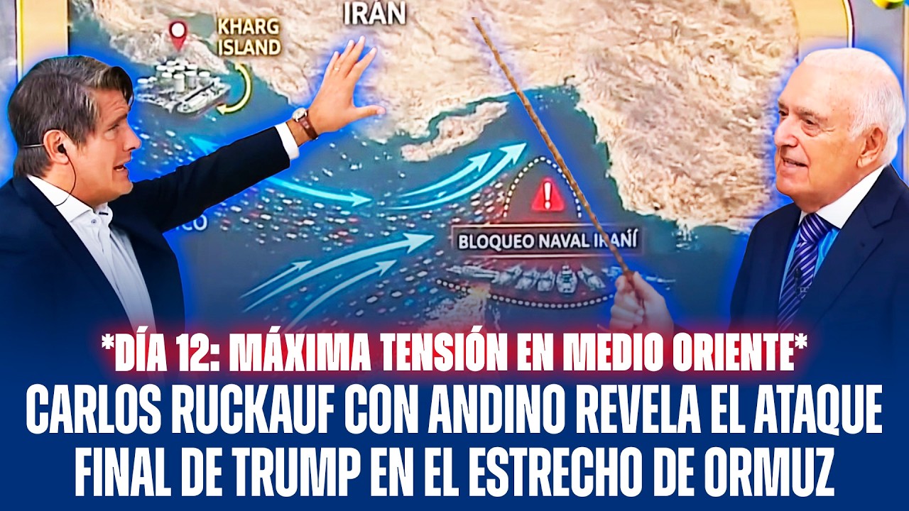 CARLOS RUCKAUF CON ANDINO REVELA EL ATAQUE FINAL DE TRUMP EN EL ESTRECHO DE ORMUZ