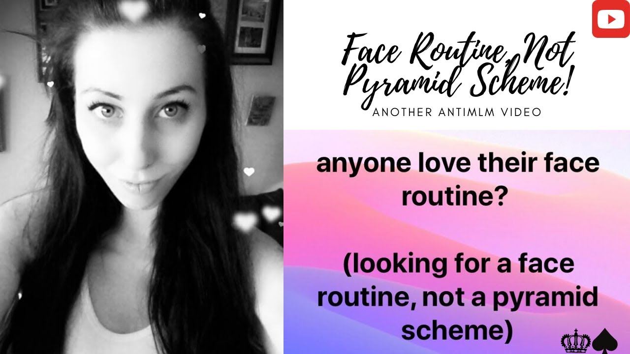 Face Routine, Not Pyramid Scheme! #antimlm