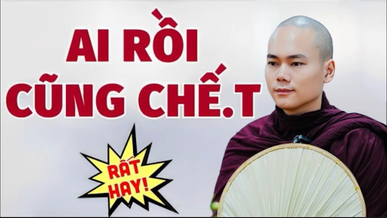 Ai Rồi Cũng Chết - Sư Minh Qu&acirc;n
