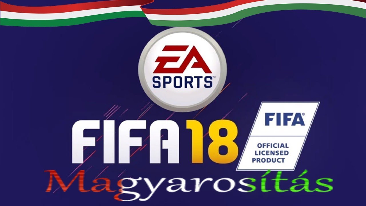Hogyan csináld? #4- Fifa 18 84%-os MAGYAROSíTÁS!!! 4K