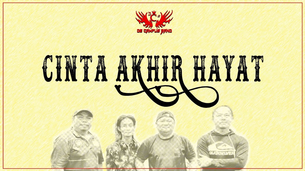 CINTA AKHIR HAYAT [Lirik Video]  - De CAMPUS Band [2024]