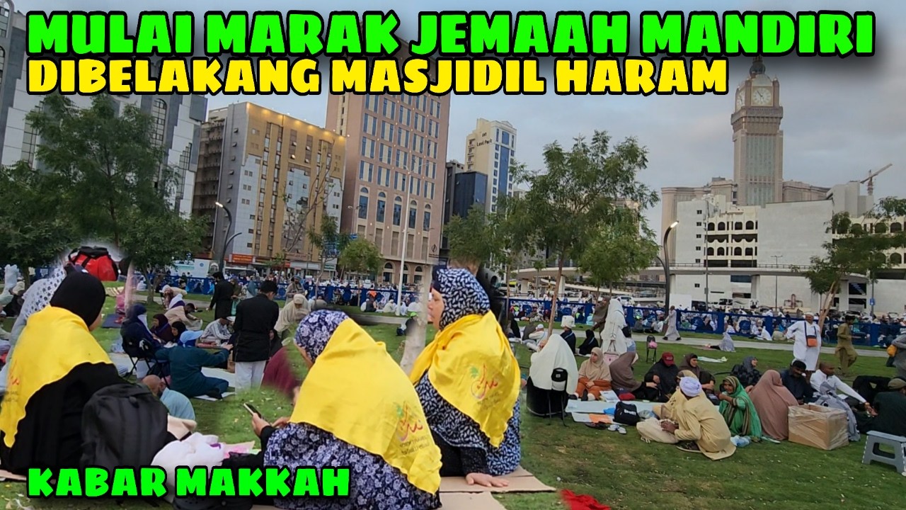 BEGINI MARAKNYA JEMAAH UMROH MANDIRI DI BELAKANG MASJIDIL HARAM KALO RAMADHAN