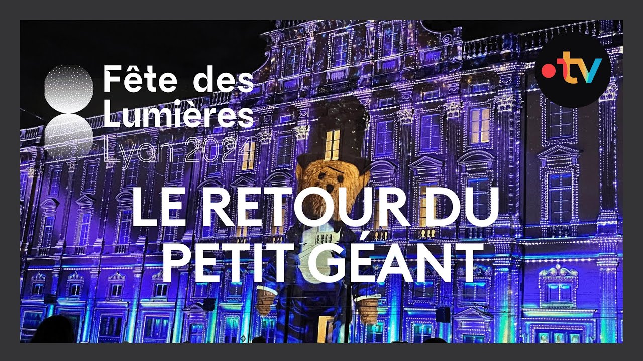 Fête des lumières 2024 : Le retour du géant place des Terreaux