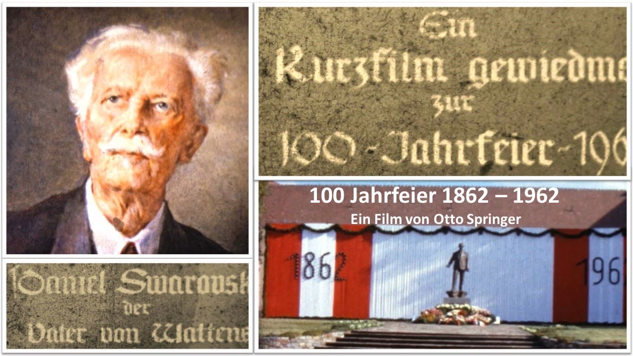 100 Jahre Daniel Swarovski 1862 - 1962 -  Vater von Wattens  1962 - Film von Otto Springer
