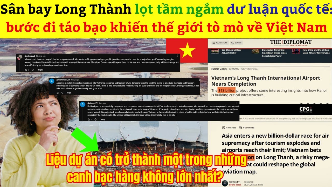 Sân bay Long Thành lọt tầm ngắm dư luận quốc tế: bước đi táo bạo khiến thế giới tò mò về Việt Nam
