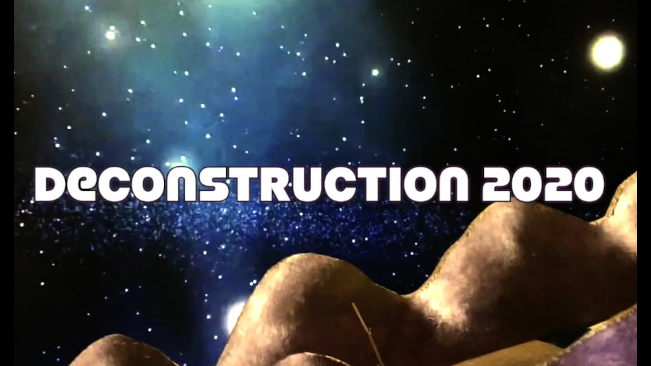 DECONSTRUCTION 2020 - An online creative gathering about rethinking objects and ideas.