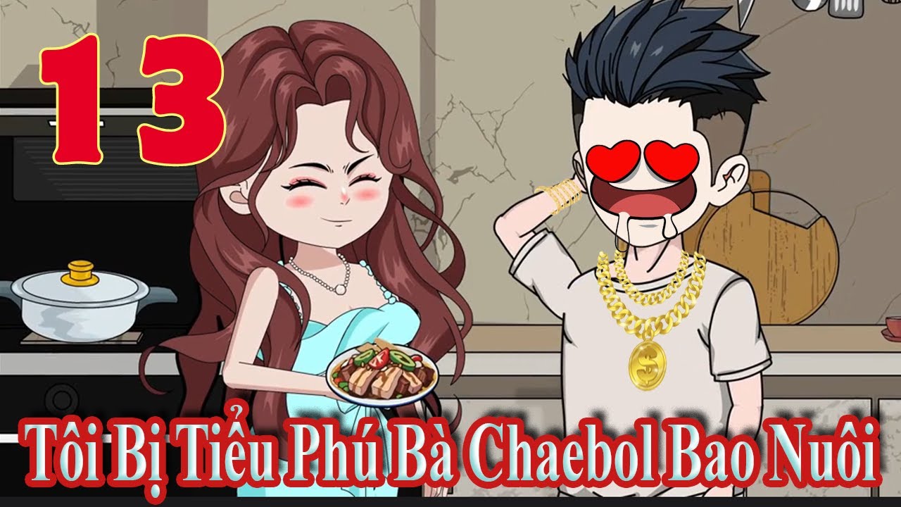Tôi Bị Tiểu Phú Bà Chaebol Bao Nuôi Tập 13 - Phú Vietsub