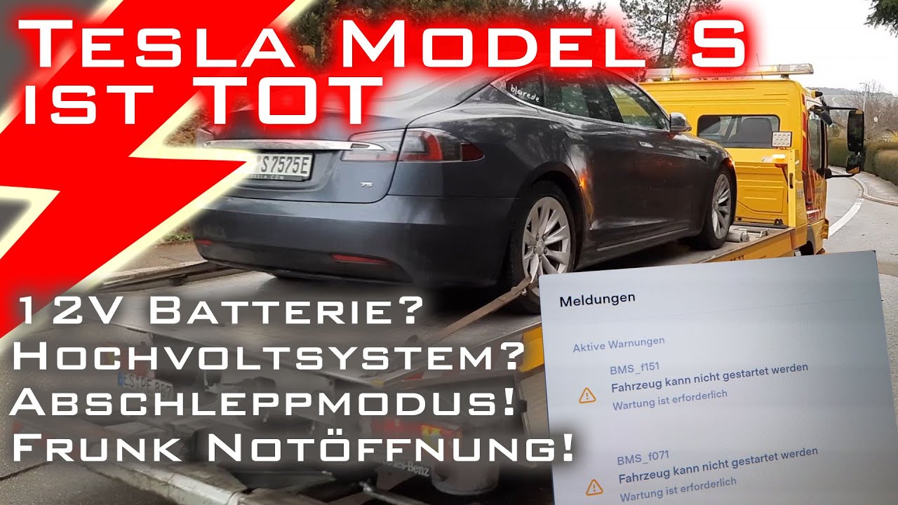 Mein Tesla Model S ist TOT! 12V Batterie? Hochvoltsystem? Abschleppmodus! Frunk Notöffnung!