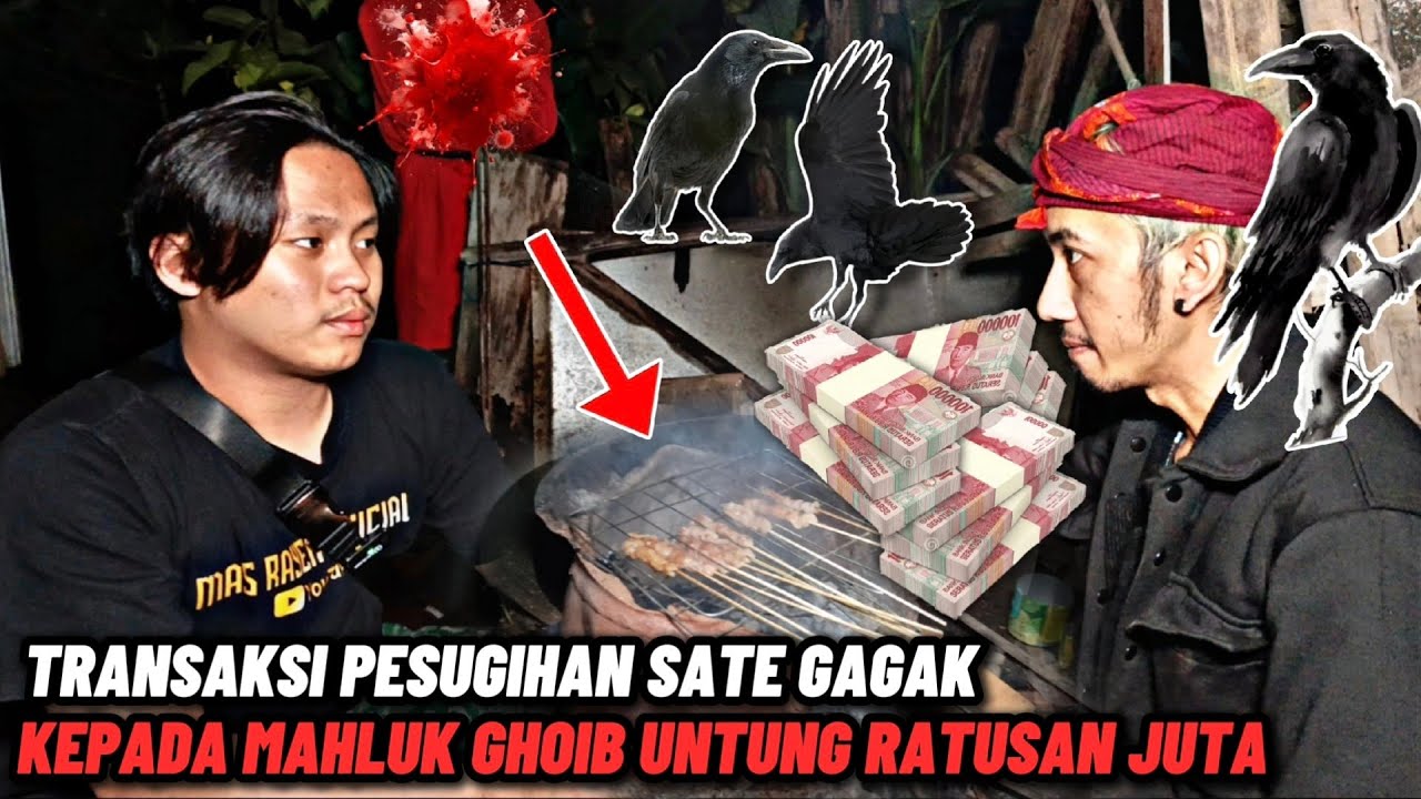 MAS RAYEN BONGKAR TRANSAKSI SATE GAGAK KE MAHLUK GHOIB - UNTUNG RATUSAN JUTA