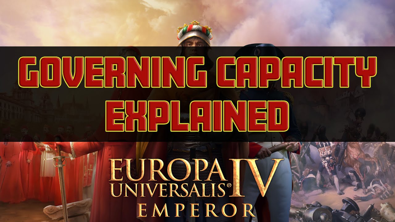 EU4 EMPEROR - GOVERNING CAPACITY EXPLAINED FOR BEGINNERS!