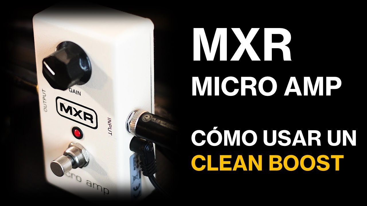 MXR Micro Amp | Como usar un Clean Boost | Demo en Español | Pedal Station