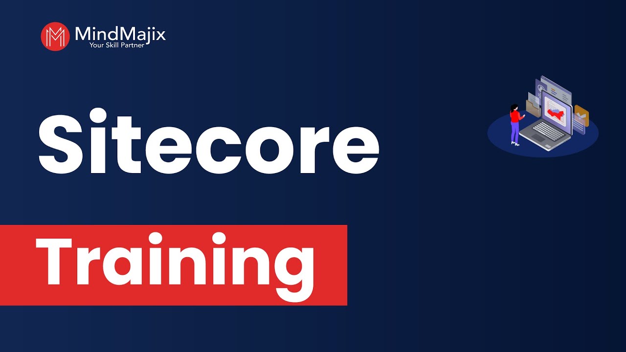 Sitecore Training | Sitecore Online Certification Course | Sitecore Demo - MindMajix