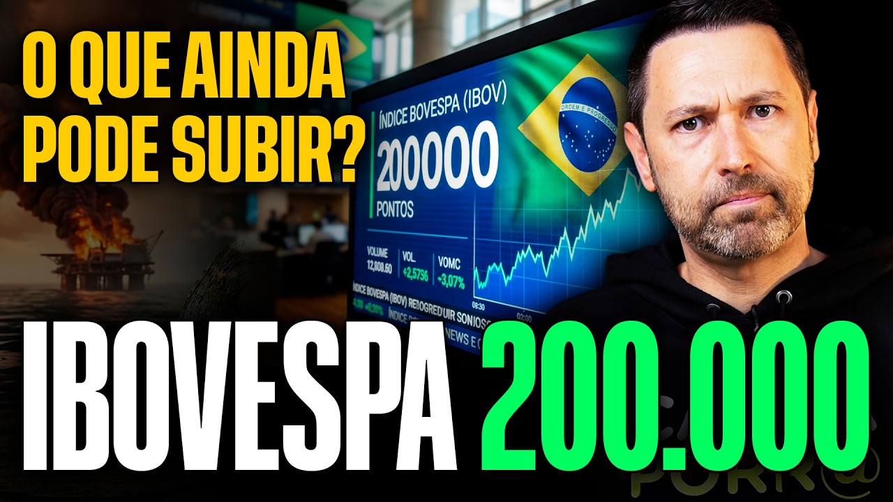 IBOVESPA RUMO AOS 200 MIL | O QUE EST&Aacute; POR TR&Aacute;S DESSA ALTA