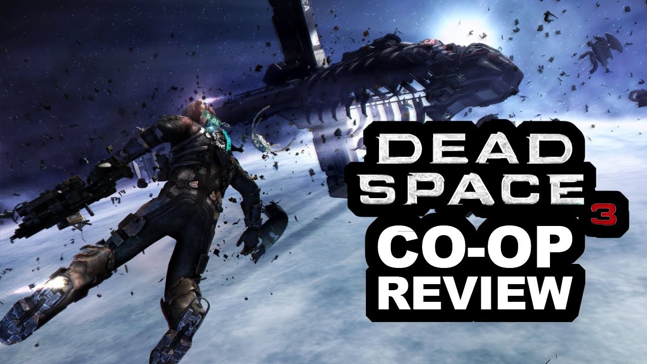 Dead Space 3 Coop Review - Is it worth your time/money? (PC HD gameplay/commentary)