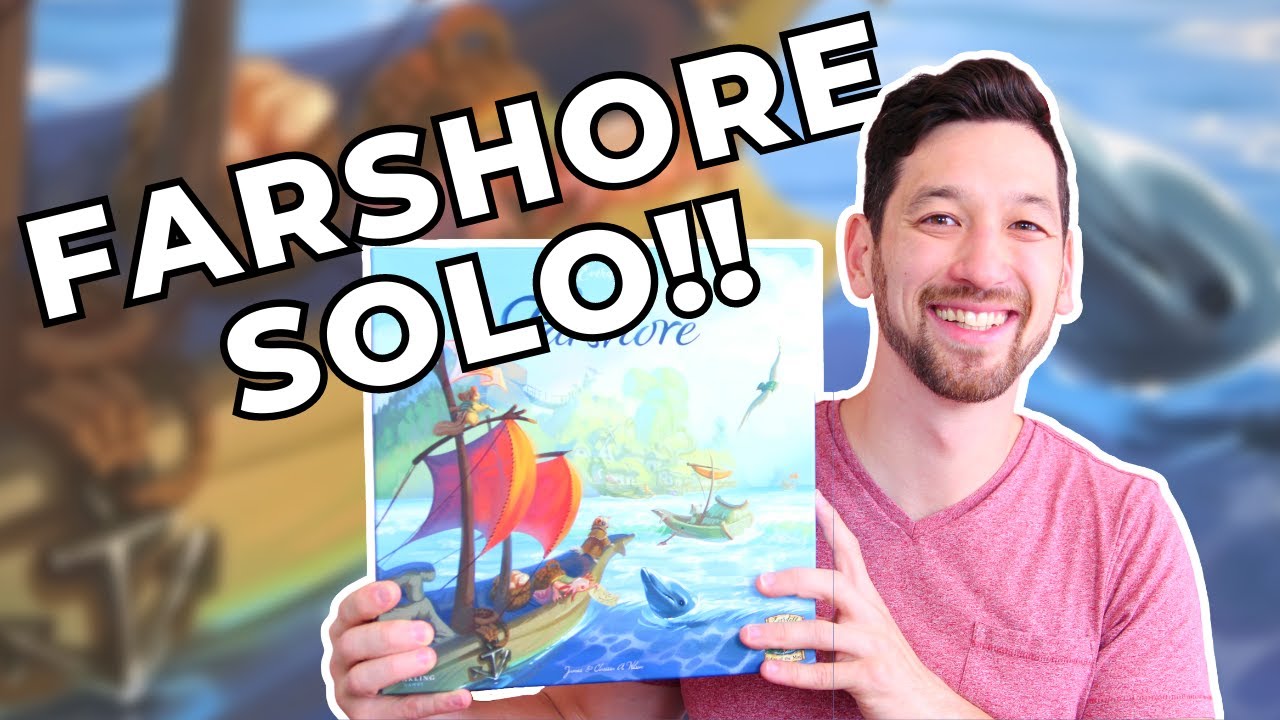 Solo Play Sunday: Farshore! ⚓️