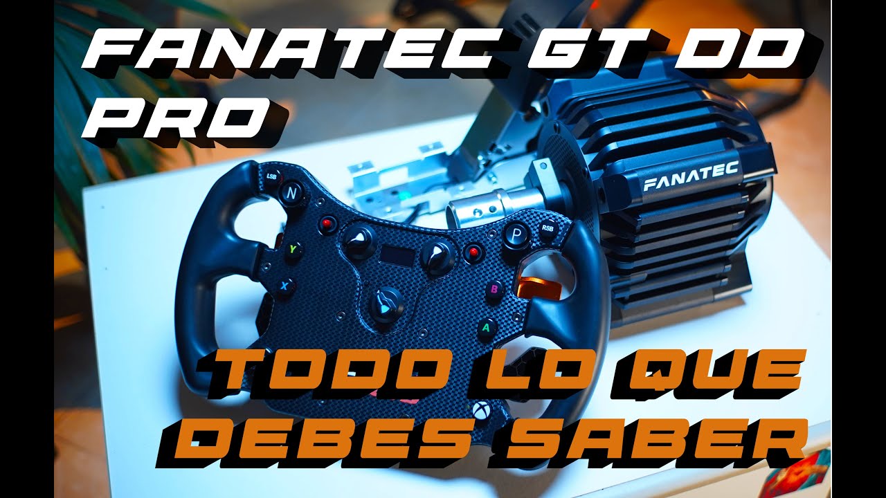 Fanatec GT DD PRO Review | Todo lo que tienes que saber