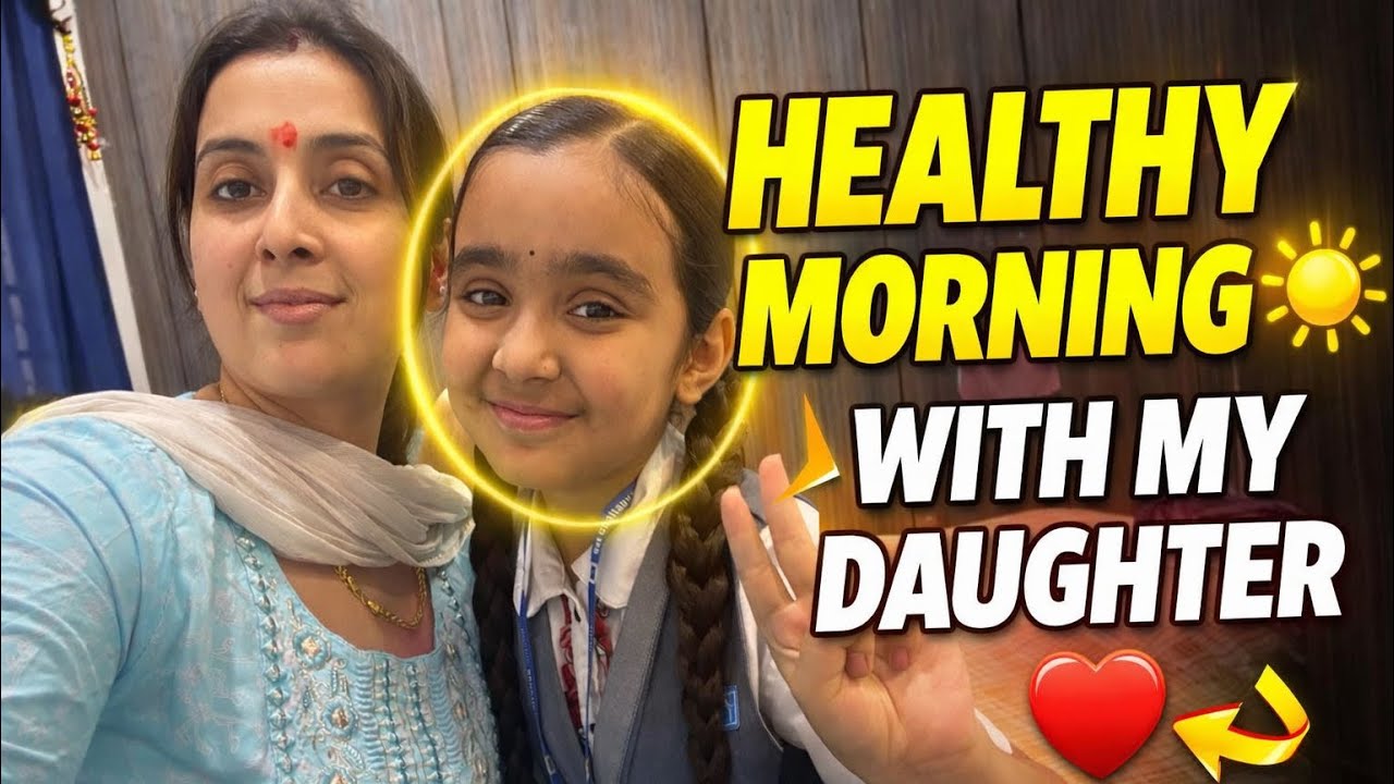 Healthy Morning Routine With My Daughter ☀️❤️ | Mom & Daughter Vlog