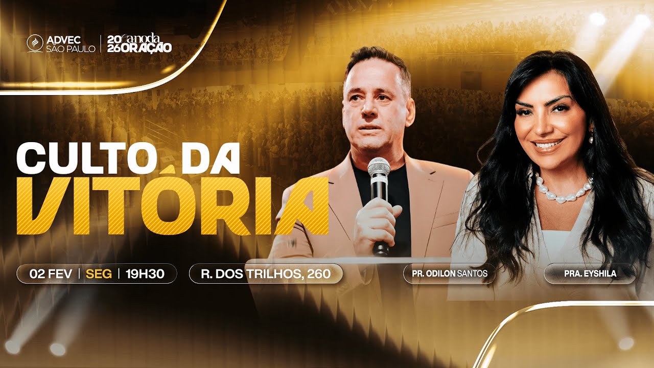 CULTO DA VITÓRIA | PR. ODILON SANTOS & PRA. EYSHILA | 02/02/2026