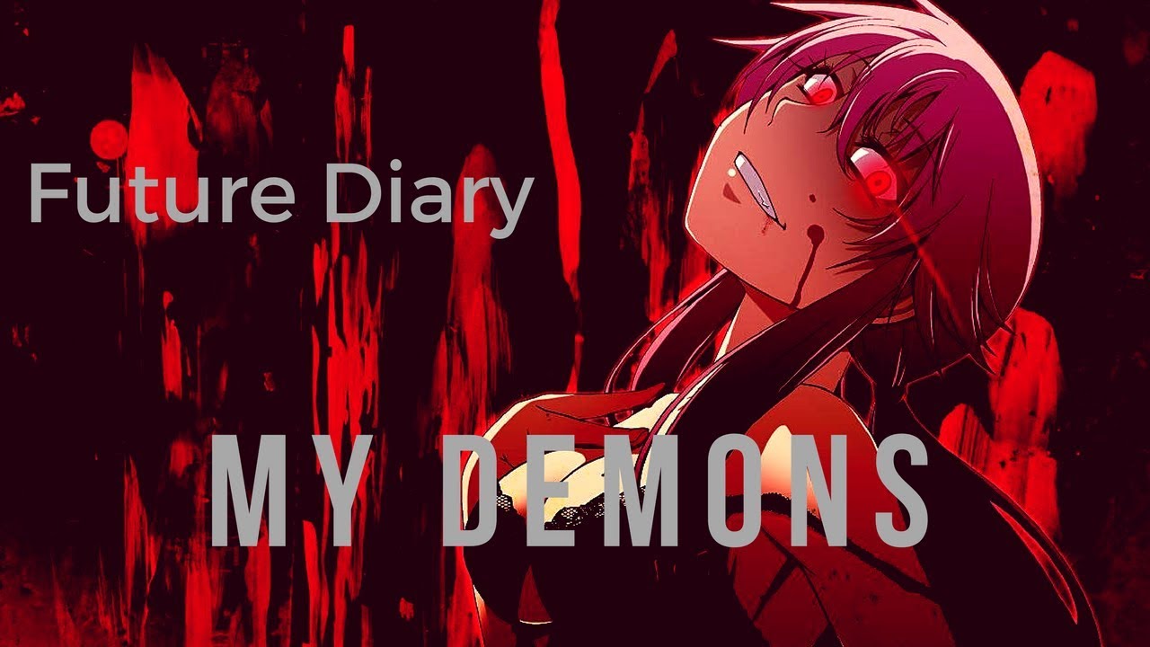 Future Diary My Demons AMV