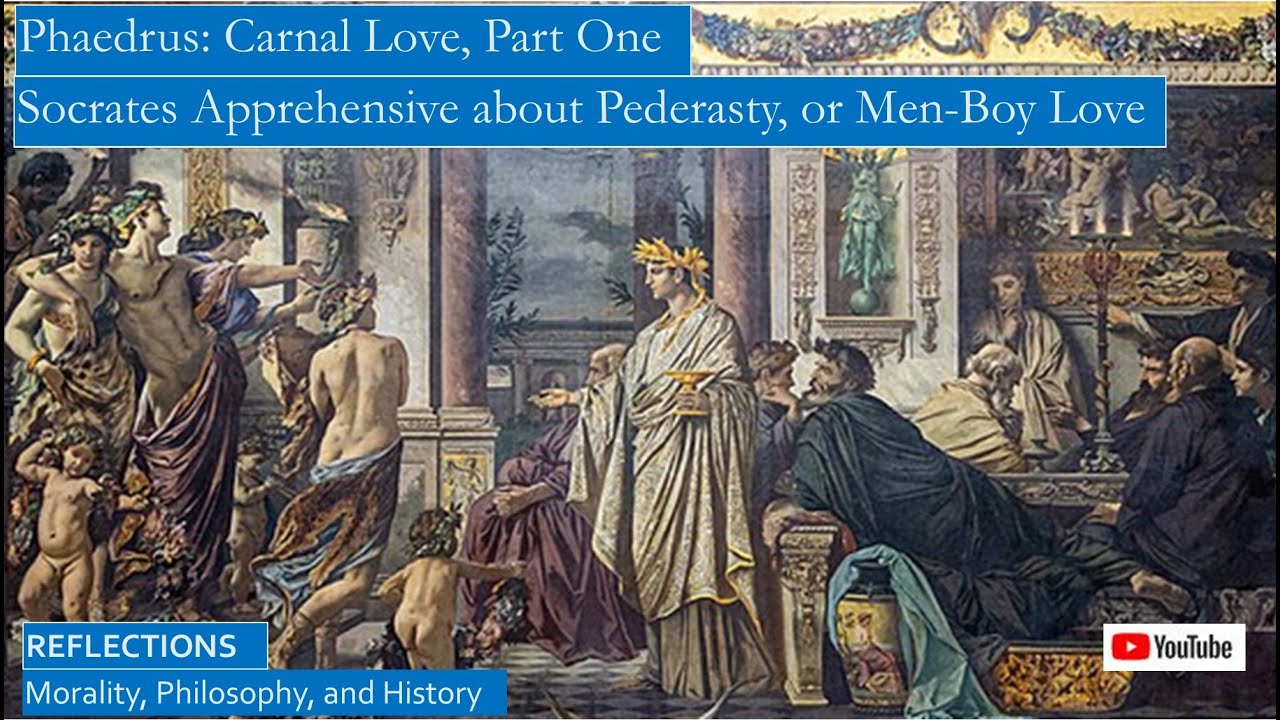 Plato's Dialogue of Phaedrus on Carnal Love and Rhetoric, Part 1