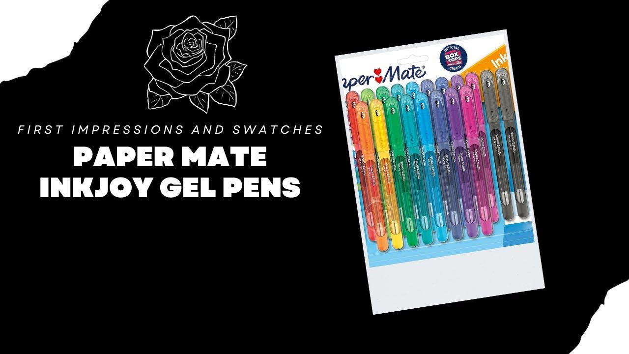 Paper Mate InkJoy Gel Pens -  Swatches and First Impressions
