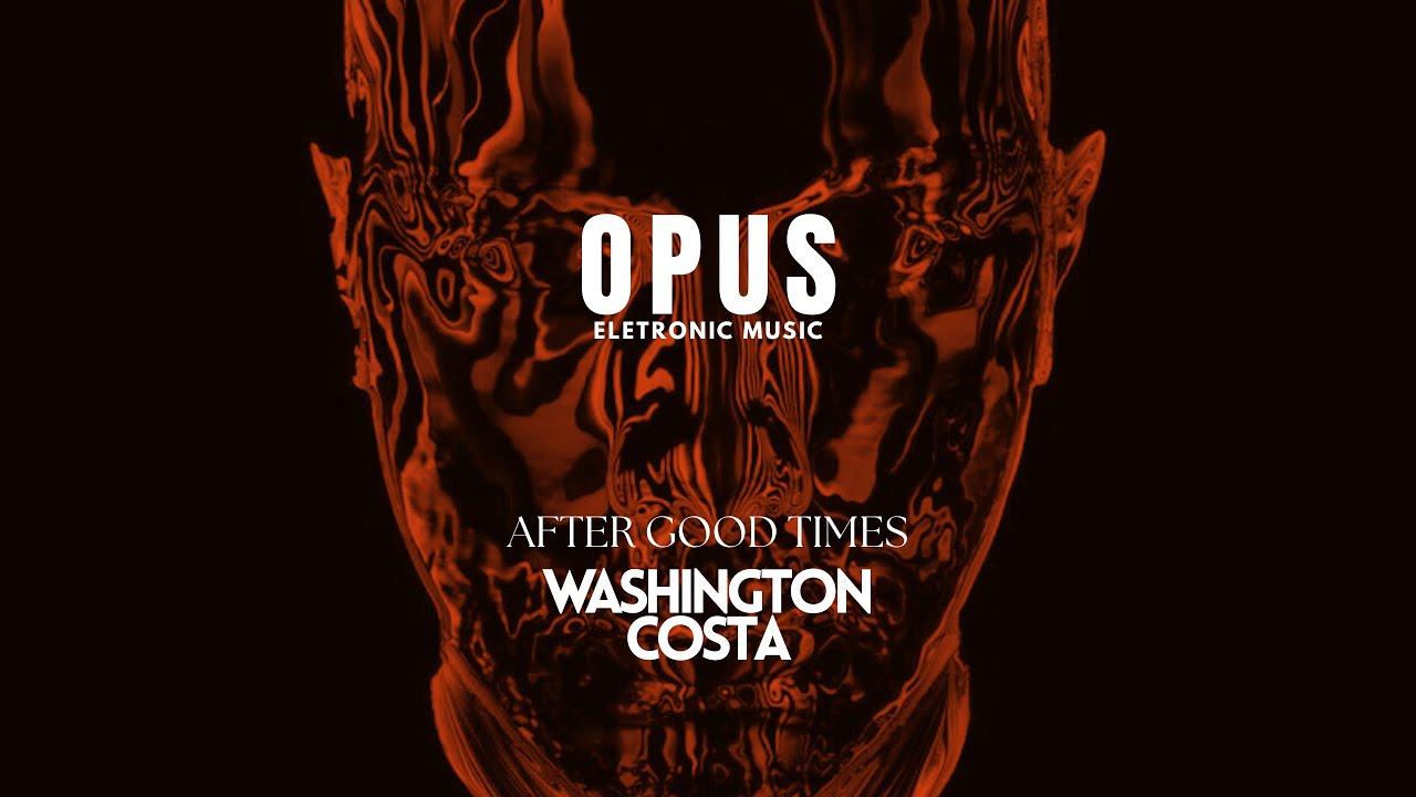 Washington Costa @ Opus | Deep House, Minimal Deep & Tech
