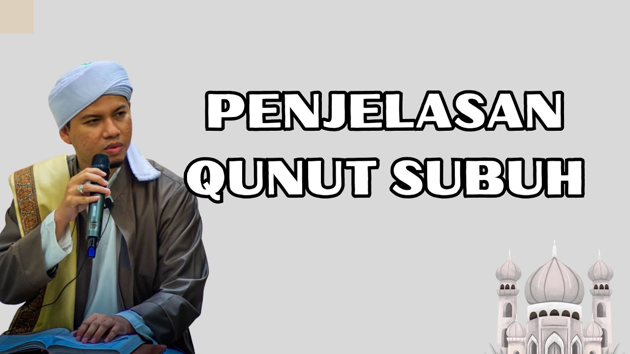 Penjelasan qunut Subuh