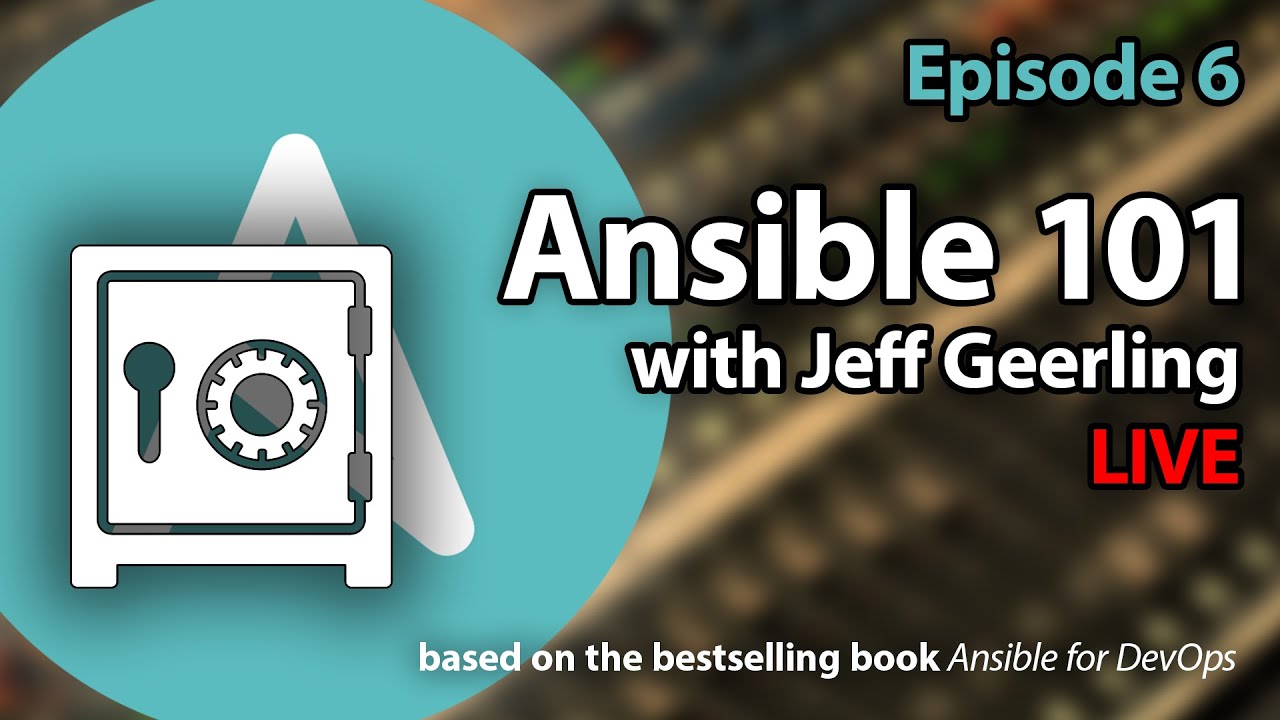 Ansible 101 - Episode 6 - Ansible Vault and Roles