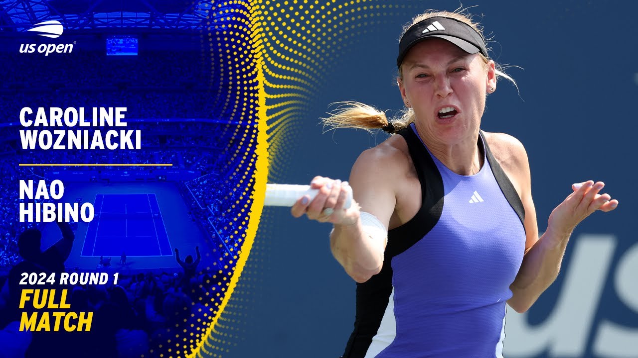 Caroline Wozniacki vs. Nao Hibino Full Match | 2024 US Open Round 1