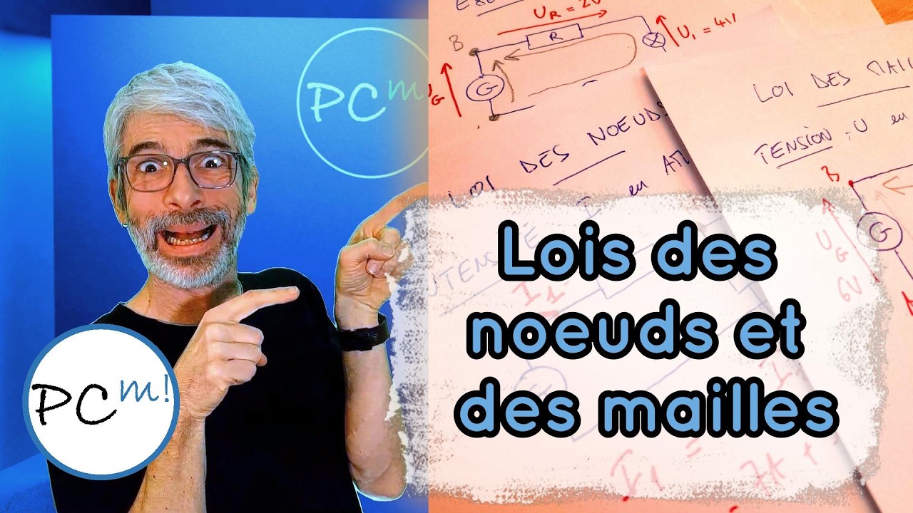 Loi des nœuds, loi des mailles dans un circuit électrique | Physico Chimico Méthodo