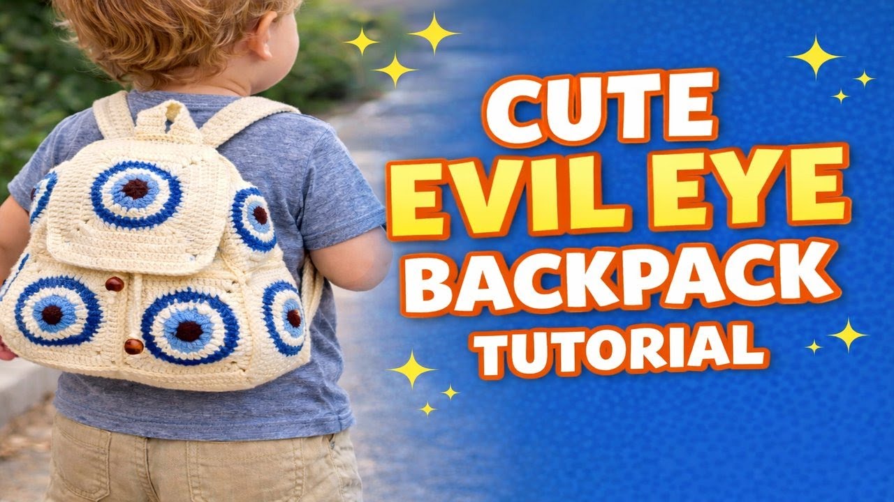 Crochet Evil Eye Backpack for Kids 🧿 | Cute & Easy Tutorial