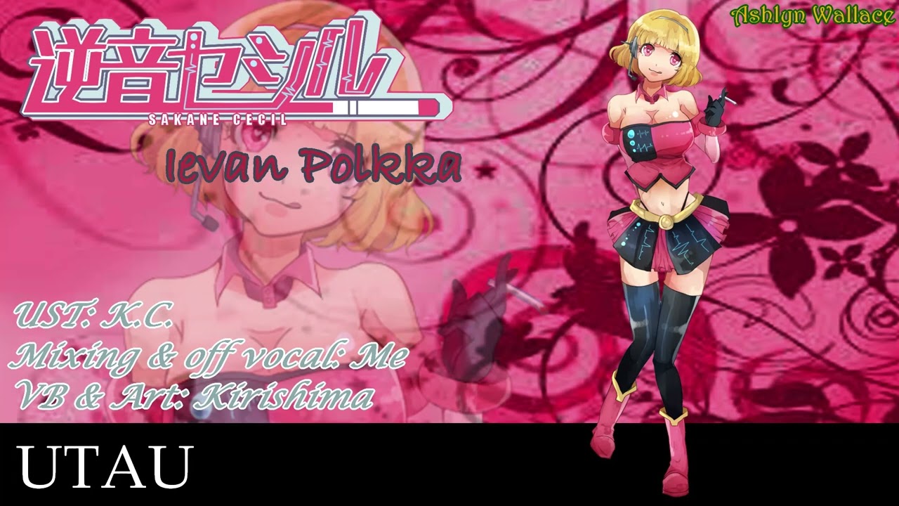 【UTAUカバー】Ievan Polkka【逆音セシル】