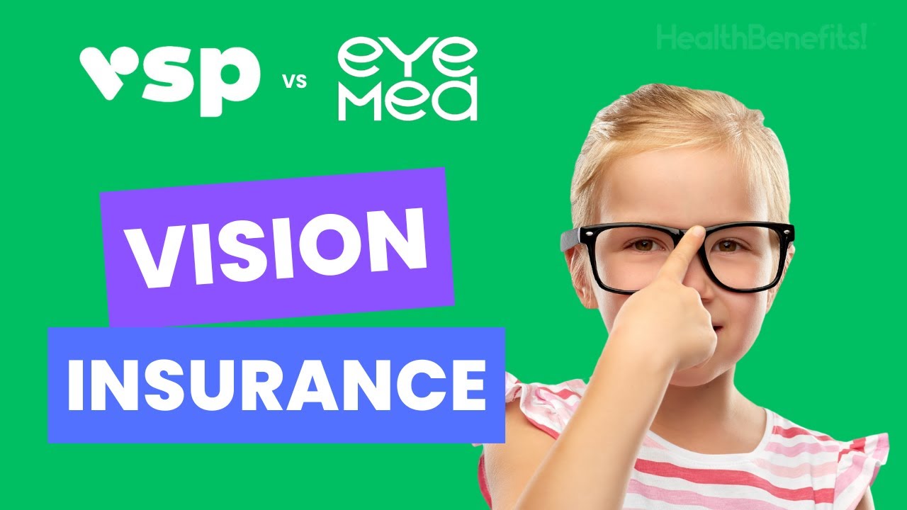 VSP Vision vs EyeMed? The Best Vision Insurance Plan (Individual & Supplemental)